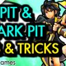 Pit / Dark Pit Tips & Tricks Guide - by Cobbs