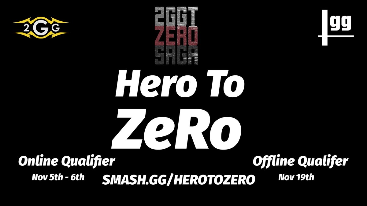 Hero to Zero - Offline Qualifier for 2GGT: ZeRo Saga - Wii U Singles