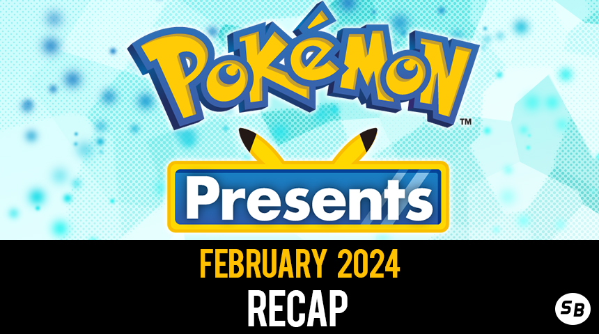 Pokémon Presents February 2024 Recap Smashboards